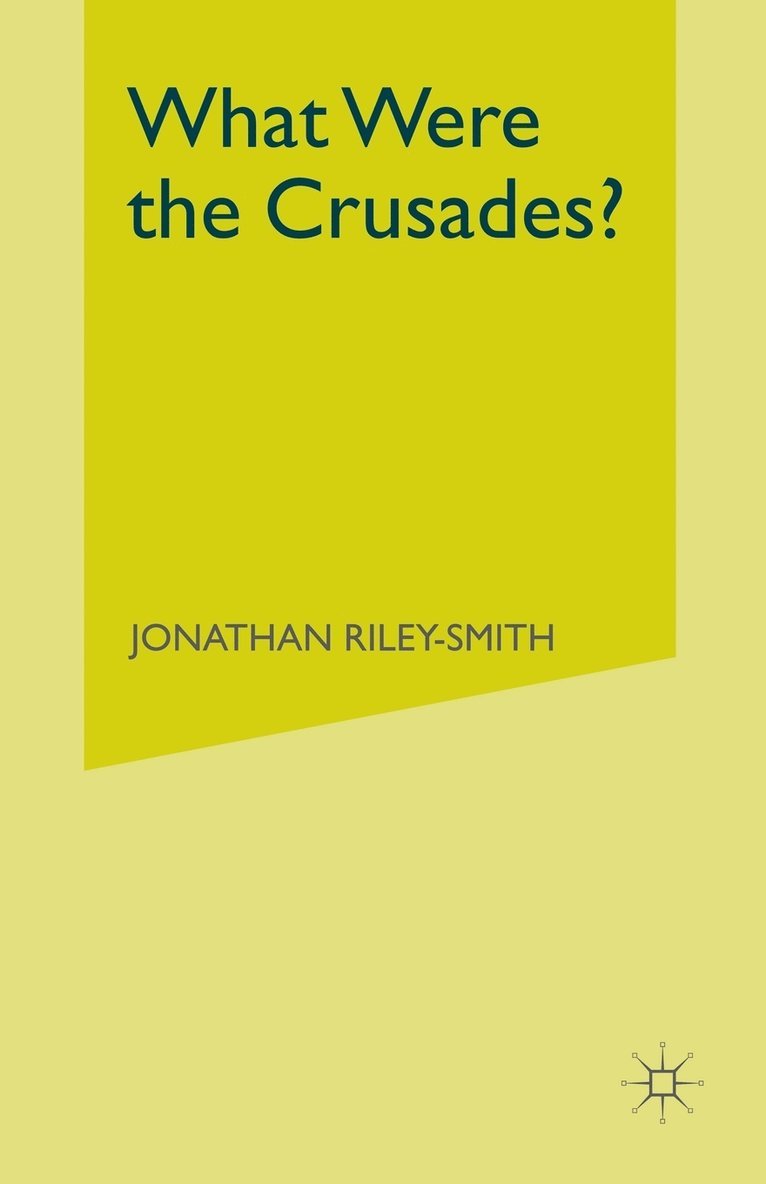 What Were the Crusades? 1