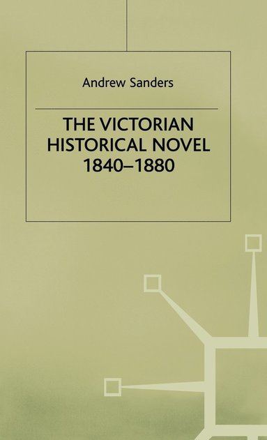 bokomslag The Victorian Historical Novel 18401880