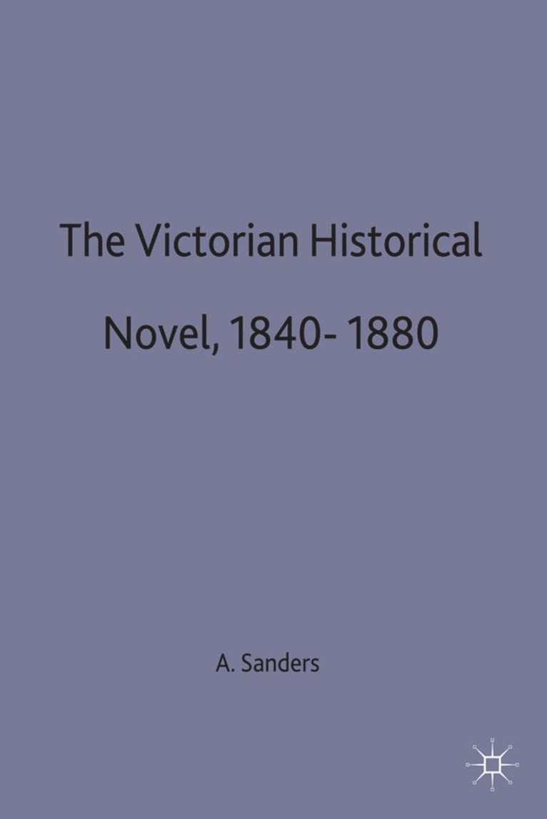 Victorian Historical Novel 1840–1880