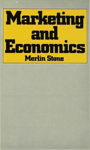 Merlin Stone - Marketing and Economics, Inbunden