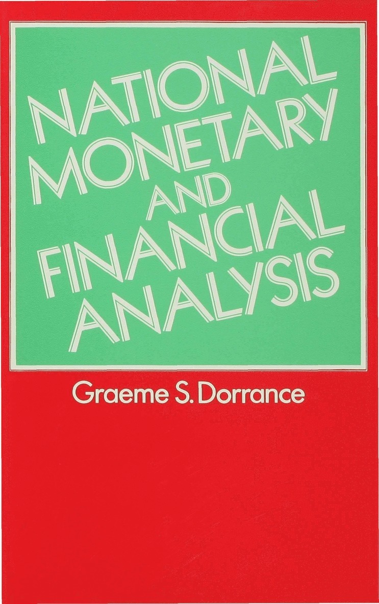 Graeme S. Dorrance, Graeme S Dorrance - National Monetary and Financial Analysis, Inbunden