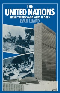 bokomslag The United Nations: How It Works and What It Does