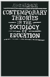 bokomslag Contemporary Theories In The Sociology Of Education