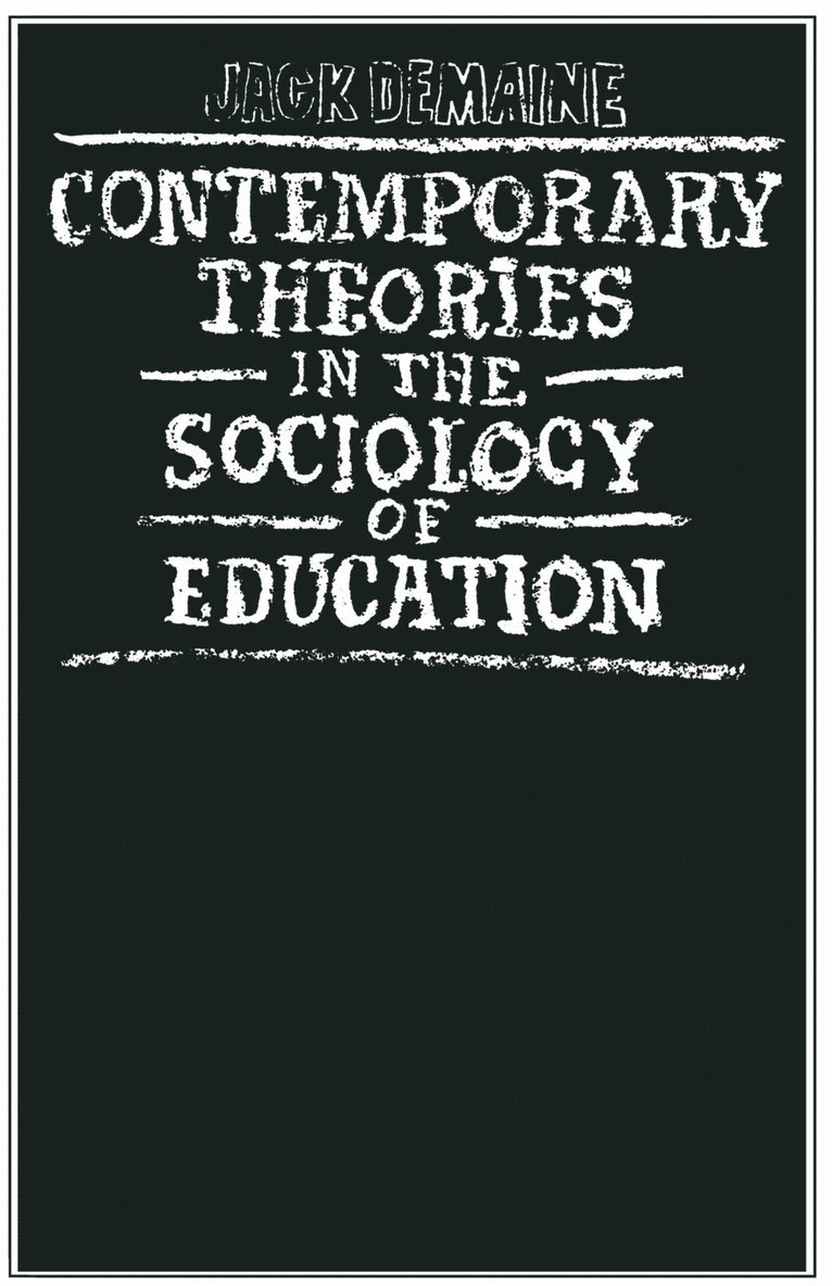 Contemporary Theories In The Sociology Of Education 1