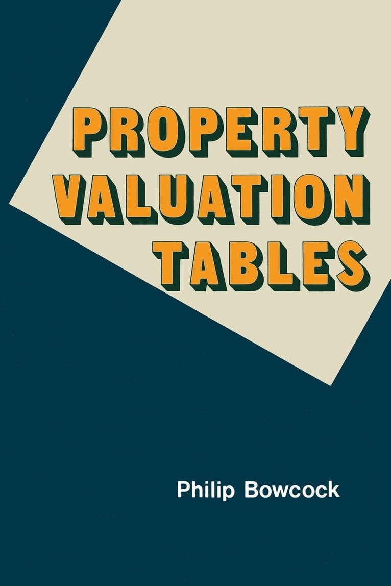 Philip Bowcock - Property Valuation Tables, Häftad
