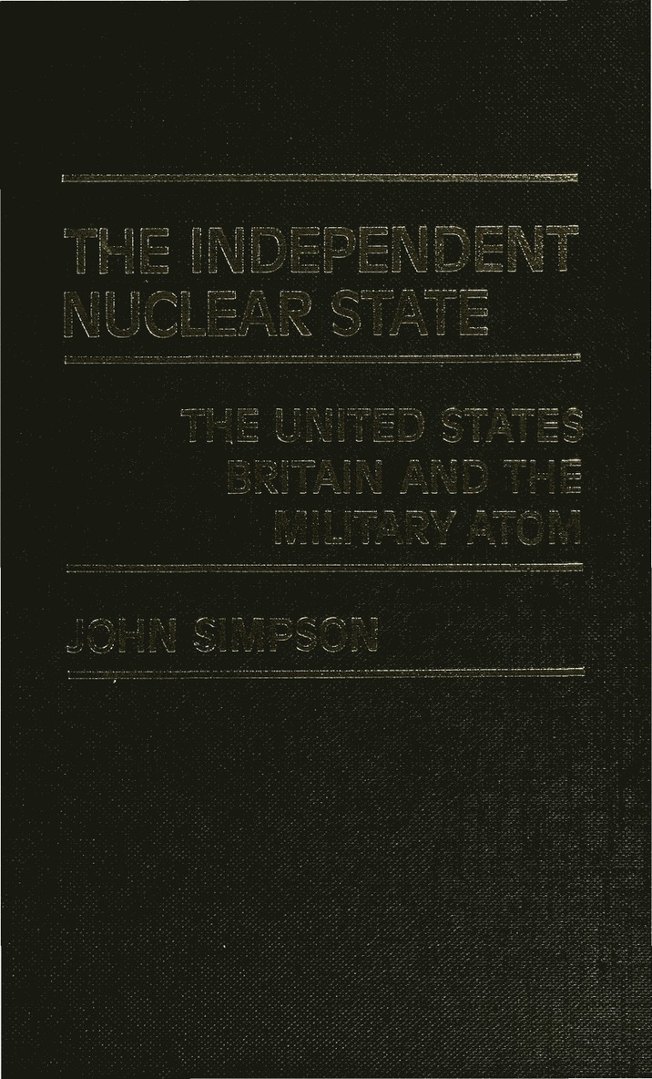 John Simpson - Independent Nuclear State, Inbunden
