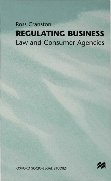 Ross Cranston - Regulating Business, Inbunden