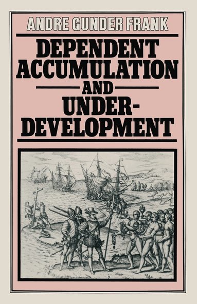 bokomslag Dependent Accumulation and Underdevelopment