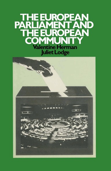 Valentine Herman, J. Lodge - European Parliament and the European Community, Häftad