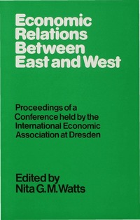 bokomslag Economic Relations between East and West