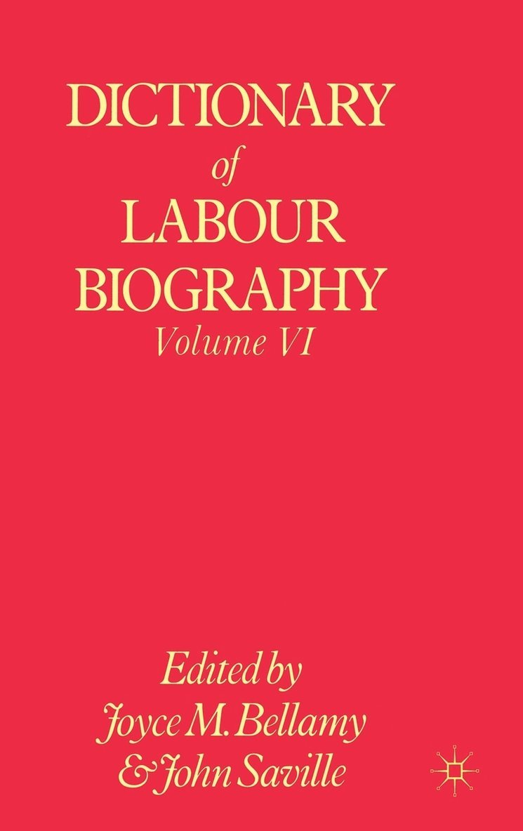Dictionary of Labour Biography 1