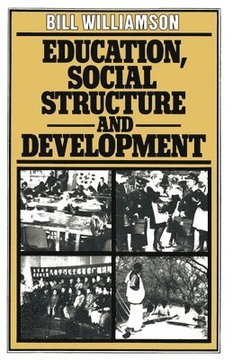 Education, Social Structure and Development 1