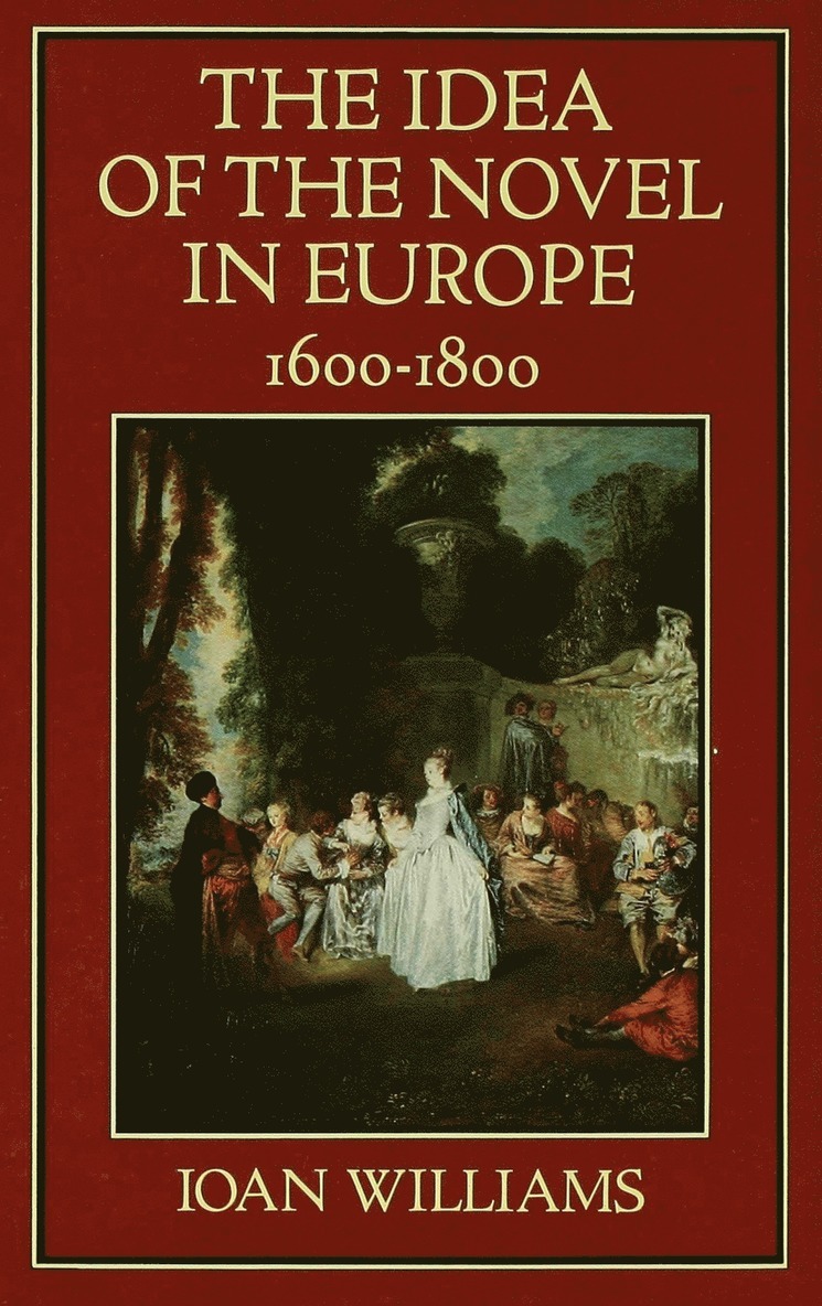 Idea of the Novel in Europe, 1600–1800