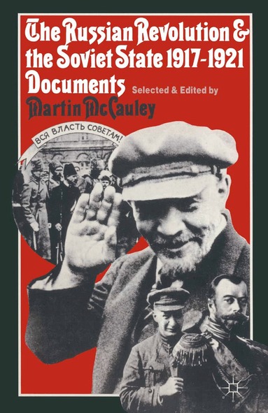 Martin McCauley - Russian Revolution and the Soviet State 1917–1921, Häftad