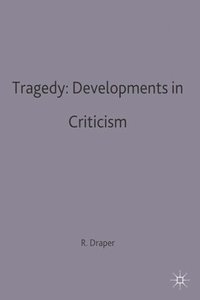 bokomslag Tragedy: Developments in Criticism