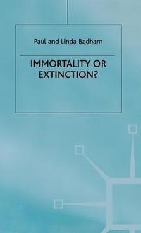 bokomslag Immortality or Extinction?