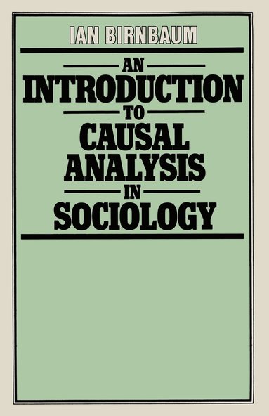 bokomslag Introduction To Causal Analysis In Sociology