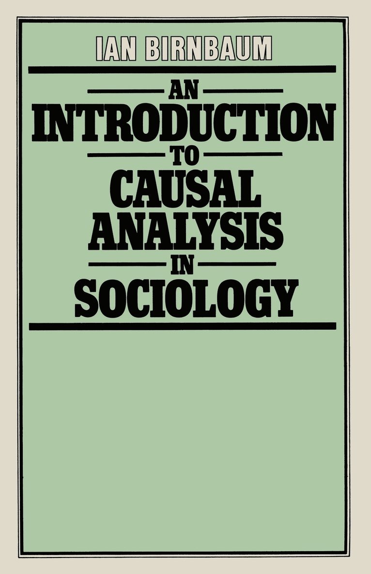 Introduction To Causal Analysis In Sociology 1