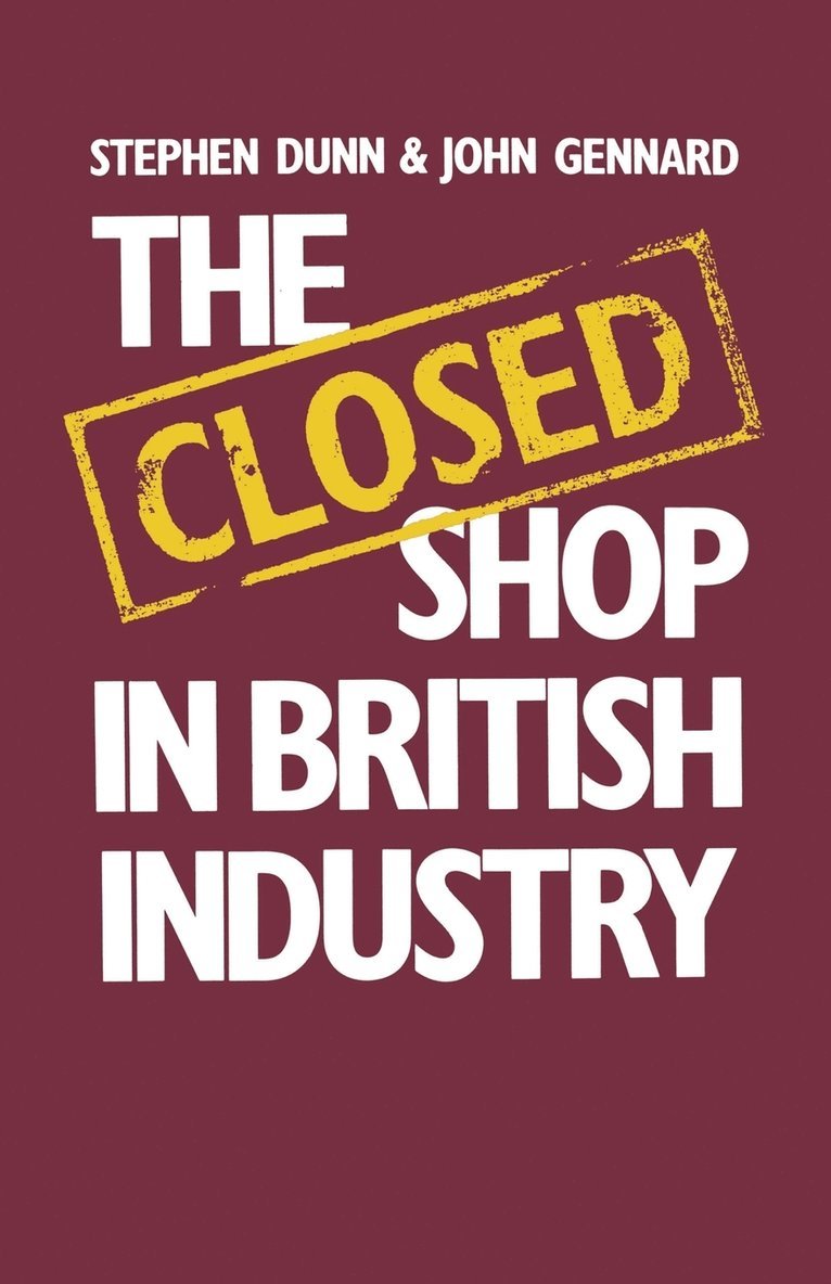 The Closed Shop in British Industry 1