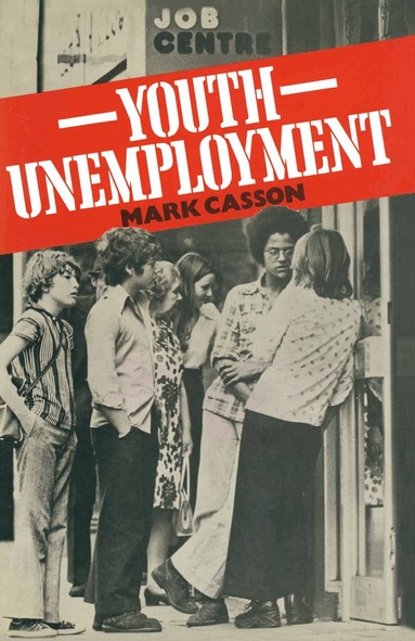 Mark Casson - Youth Unemployment, Häftad