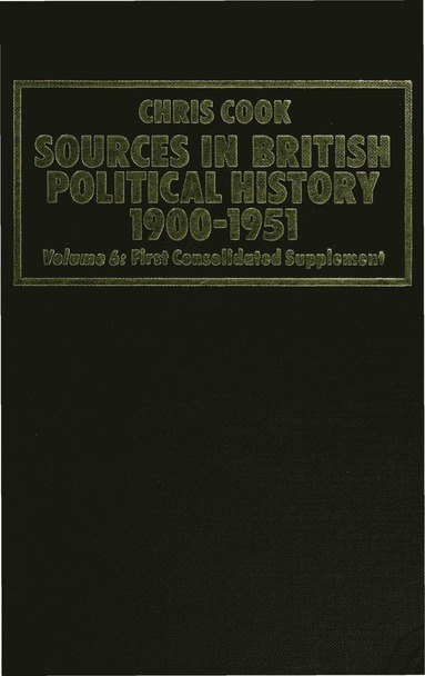 bokomslag Sources in British Political History 1900-1951