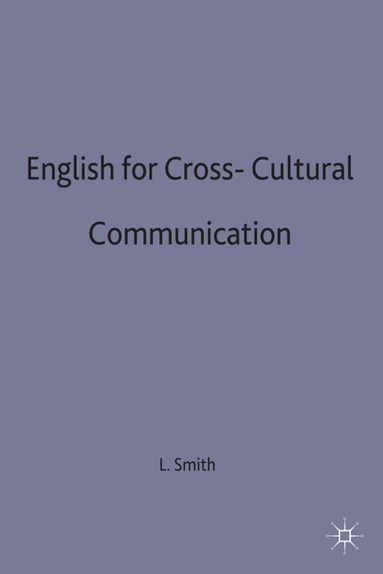 Larry E. Smith, Smith, L. Smith - English for Cross-Cultural Communication, Inbunden