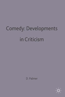 Comedy: Developments in Criticism 1