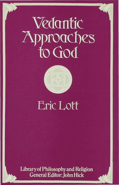 bokomslag Vedantic Approaches to God