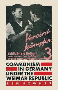 bokomslag Communism in Germany under the Weimar Republic