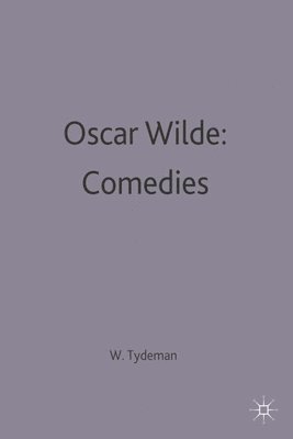 Oscar Wilde: Comedies 1