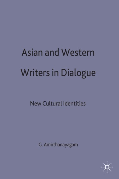 bokomslag Asian and Western Writers in Dialogue