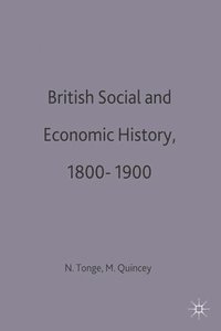 bokomslag British Social and Economic History 1800-1900