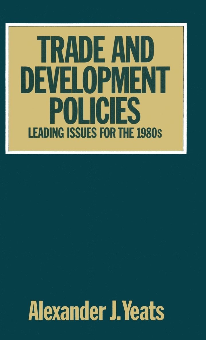 Alexander Yeats - Trade and Development Policies, Inbunden