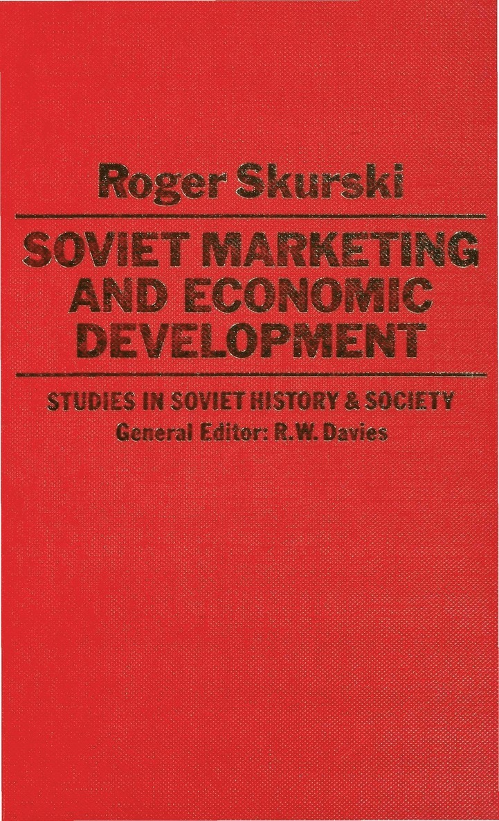 Roger Skurski - Soviet Marketing and Economic Development, Inbunden