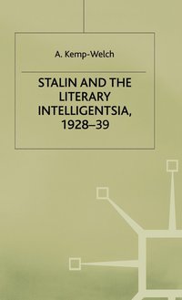 bokomslag Stalin and the Literary Intelligentsia, 1928-39