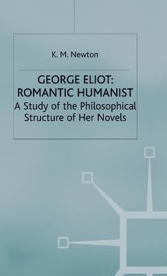 George Eliot: Romantic Humanist
