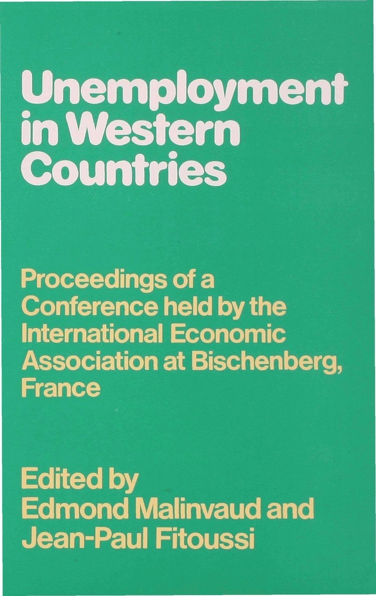 E. Malinvaud, J. Fitoussi - Unemployment in Western Countries, Inbunden