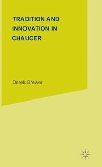 bokomslag Tradition and Innovation in Chaucer