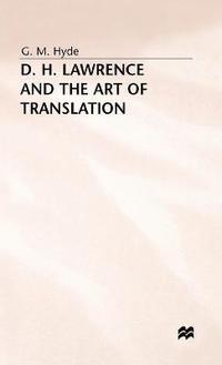 bokomslag D. H. Lawrence and the Art of Translation