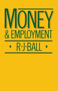 bokomslag Money and Employment