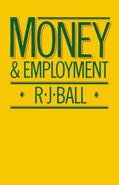 bokomslag Money and Employment