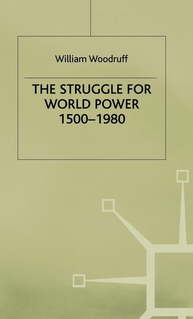 bokomslag The Struggle for World Power 15001980