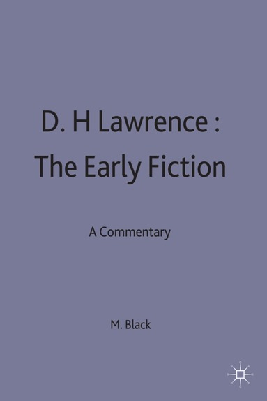 Michael Black - D.H.Lawrence: The Early Fiction, Inbunden