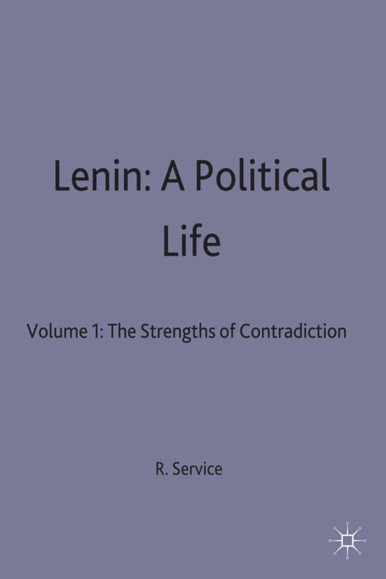 Lenin: A Political Life 1