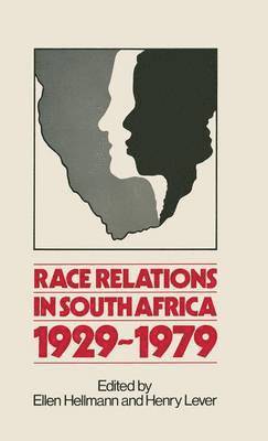 Ellen Hellmann, Leana Reinl, Henry Lever - Race Relations in South Africa, 1929-1979, Inbunden