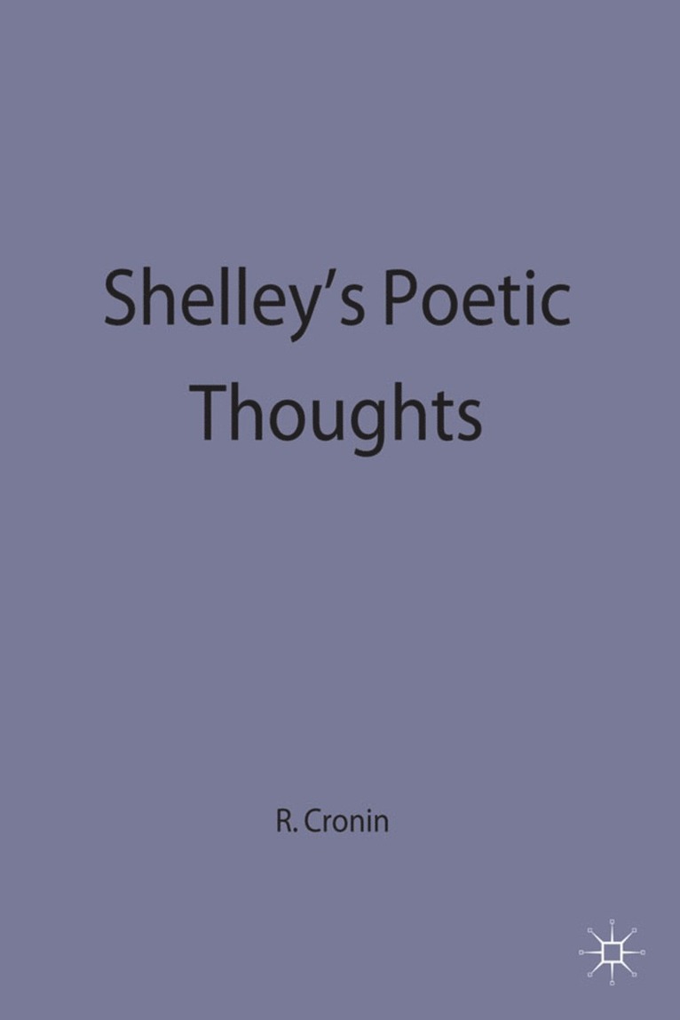 Richard Cronin, Cronin - Shelley’s Poetic Thoughts, Inbunden