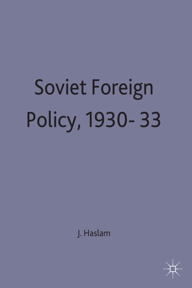 bokomslag Soviet Foreign Policy, 1930-33