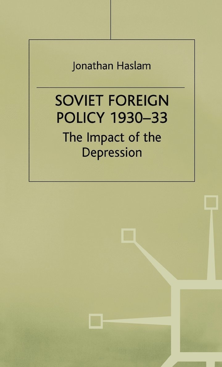 Soviet Foreign Policy, 1930-33 1
