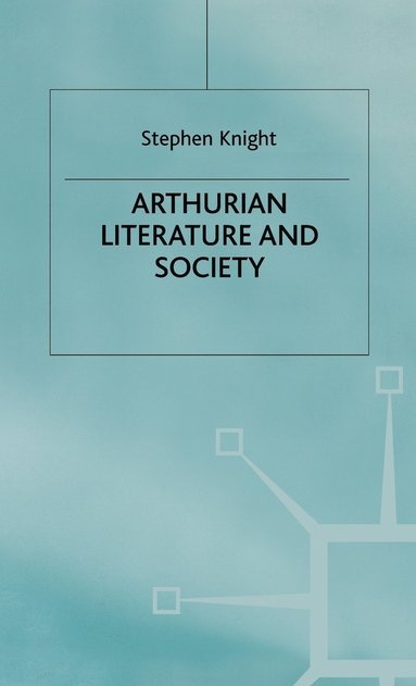 bokomslag Arthurian Literature and Society
