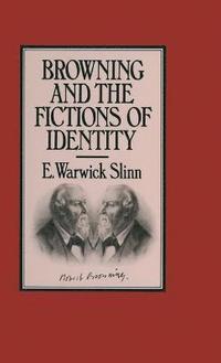 bokomslag Browning and the Fictions of Identity